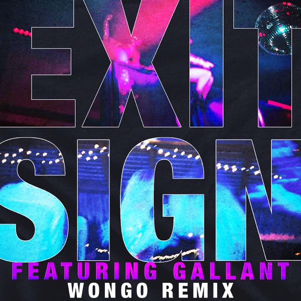 Exit Sign (feat. Gallant) [Wongo Remix] - Single album cover