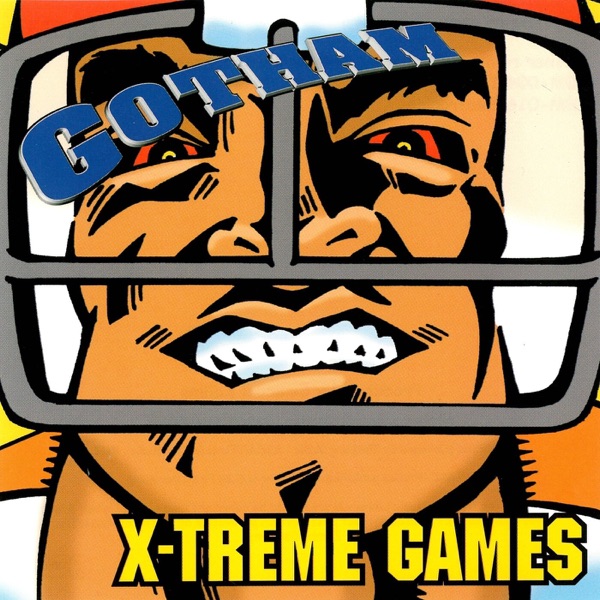 Gotham: X-Treme Games album cover