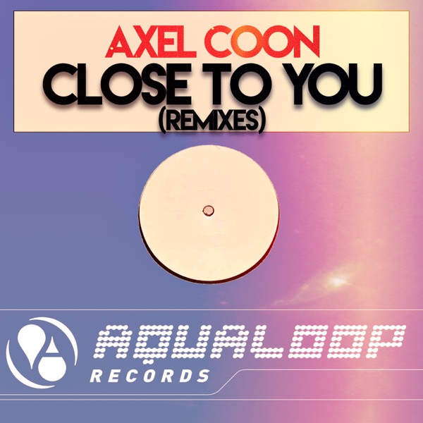 Close to You Remixes - EP album cover