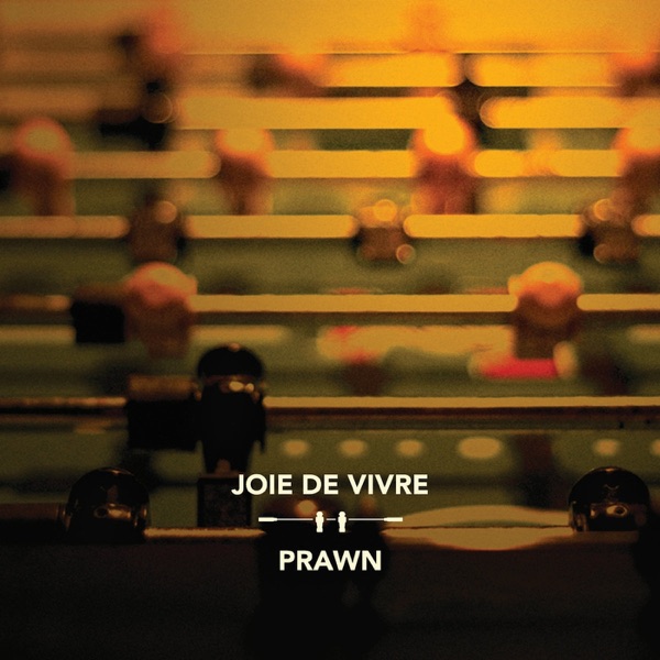 Joie De Vivre / Prawn - EP album cover