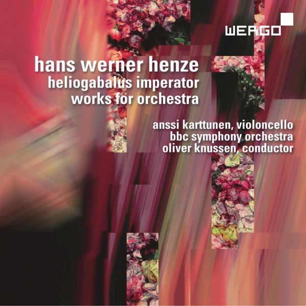 Hans Werner Henze: Heliogabalus Imperator. Works for Orchestra album cover
