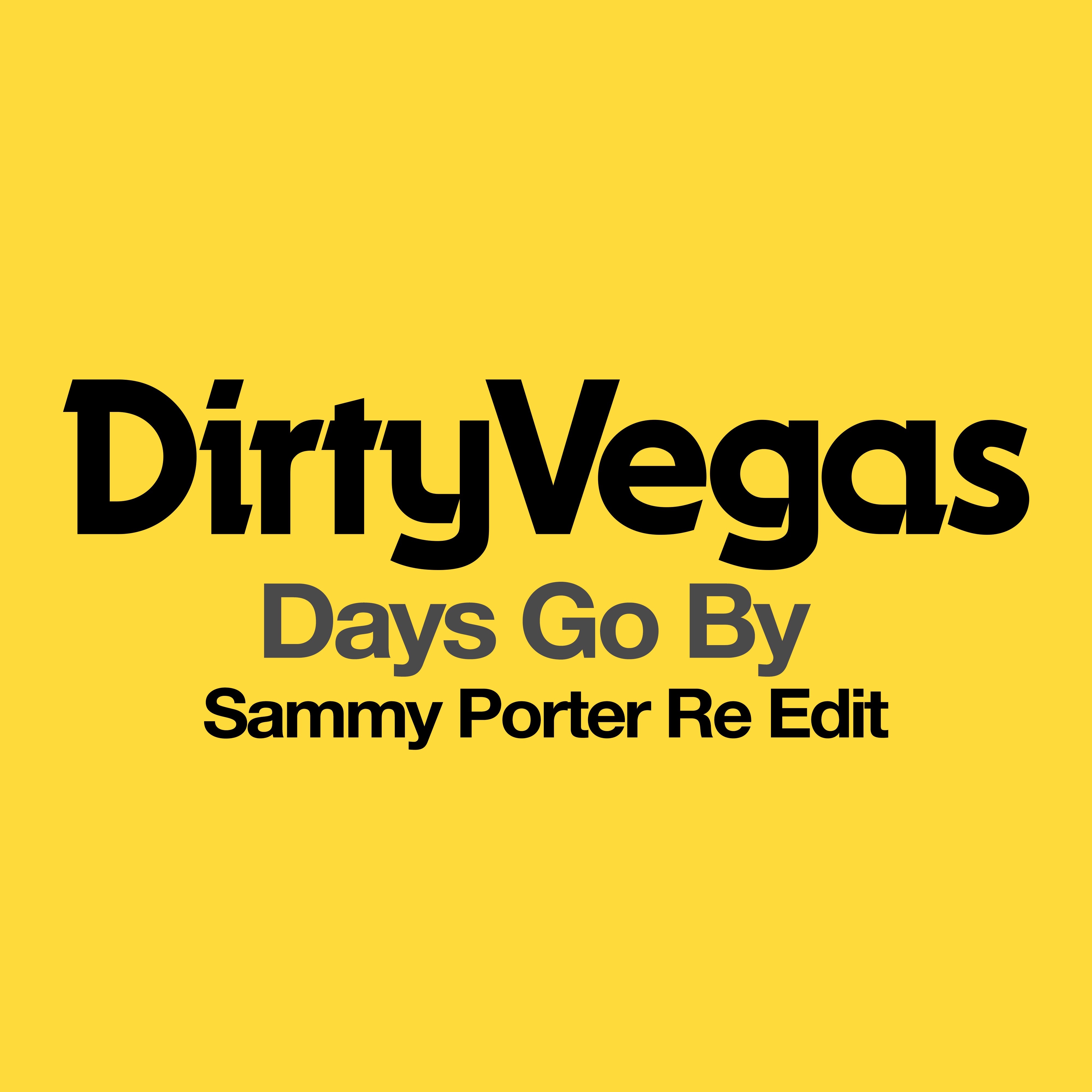 Days Go By (Sammy Porter Re Edit) - Single album cover