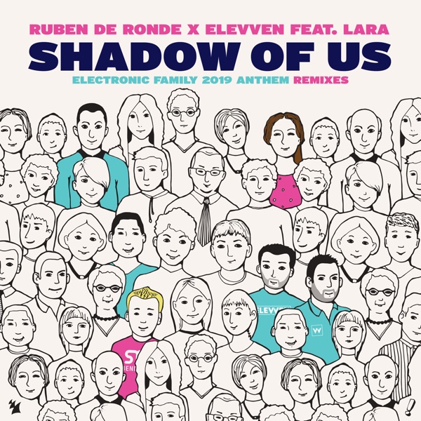 Shadow of Us (Electronic Family 2019 Anthem) [feat. Lara] [Remixes] - EP album cover
