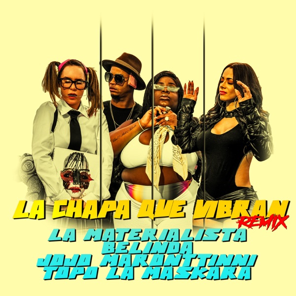 La Chapa Que Vibran (Remix) [feat. Topo La Maskara] - Single album cover