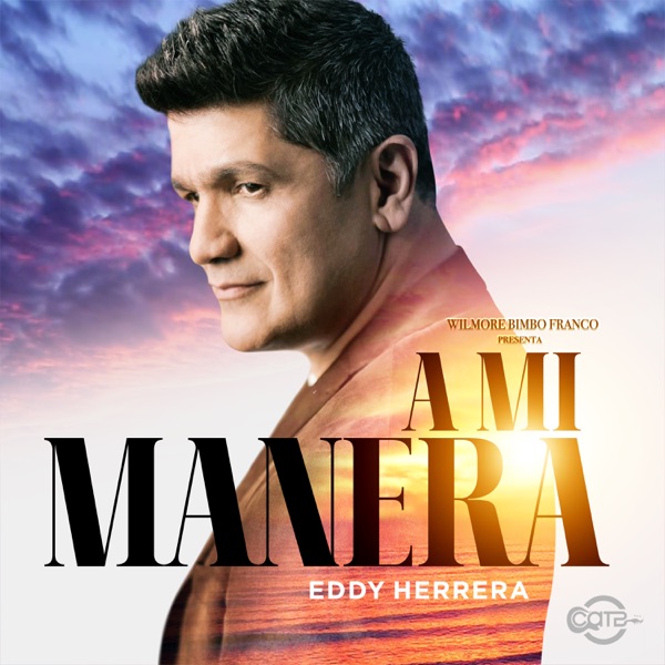 A Mi Manera (feat. Eddy Herrera) - Single album cover