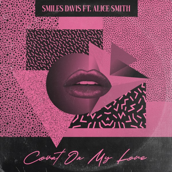 Count On My Love (feat. Alice Smith) - Single album cover