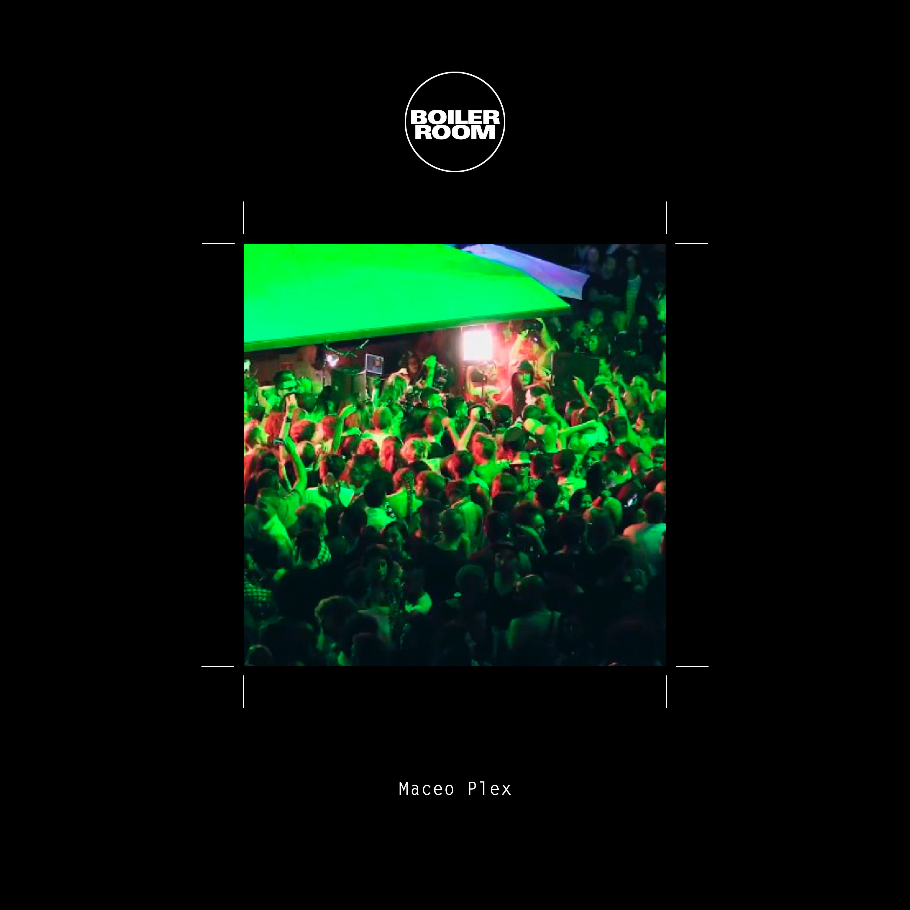 Boiler Room: Maceo Plex in Ibiza, Oct 1, 2015 (DJ Mix) album cover