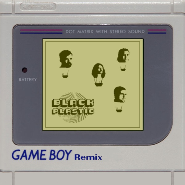 Black Plastic (Gameboy Remix) - Single album cover