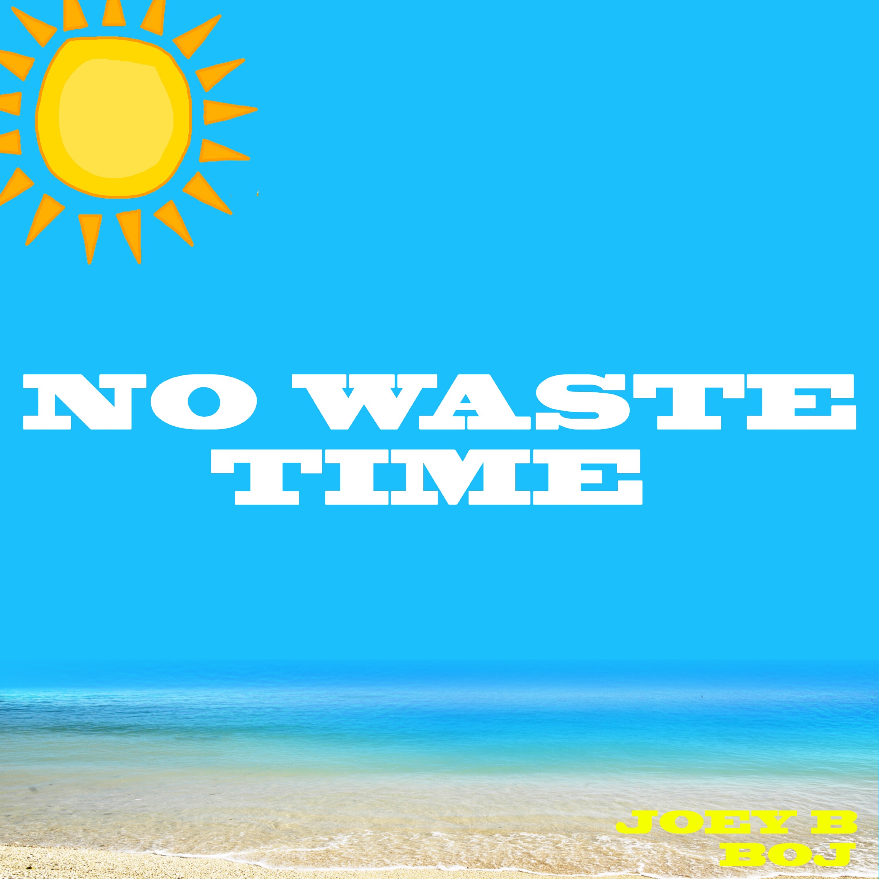 No Waste Time - Single album cover