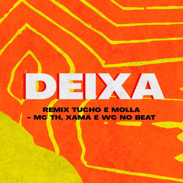Deixa (Tucho e Molla Remix) [feat. Pep Starling, Dj Tucho & MOLLA] - Single album cover