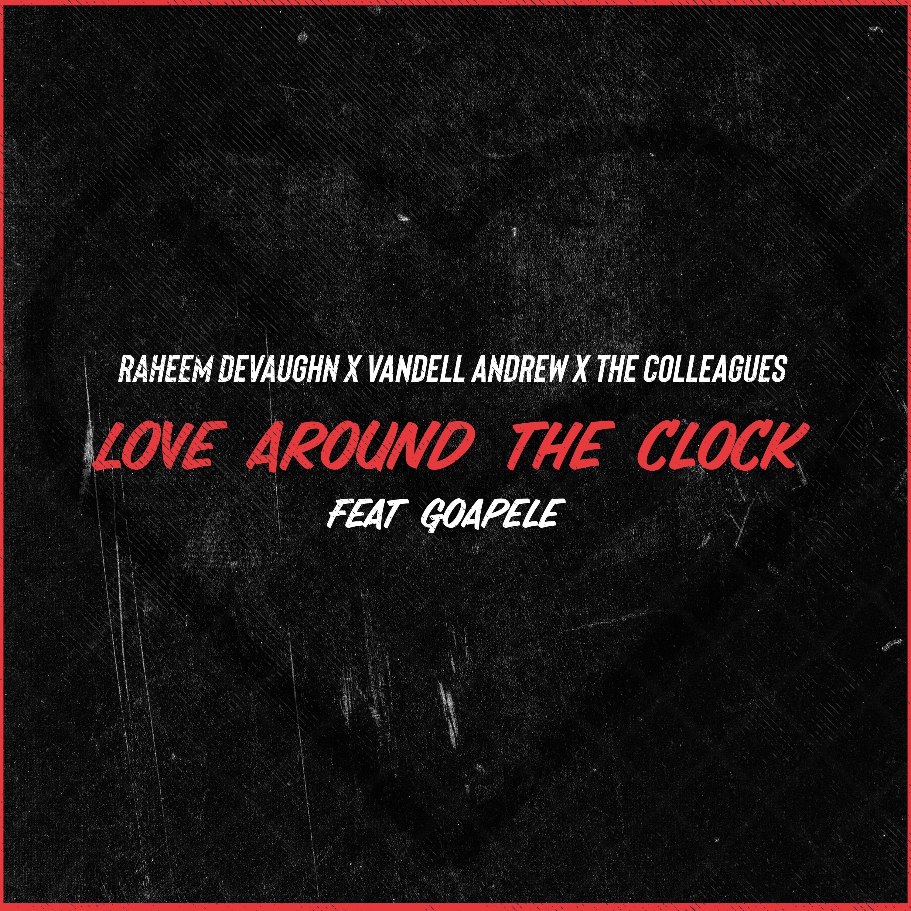 Love Around the Clock (feat. Goapele) - Single album cover