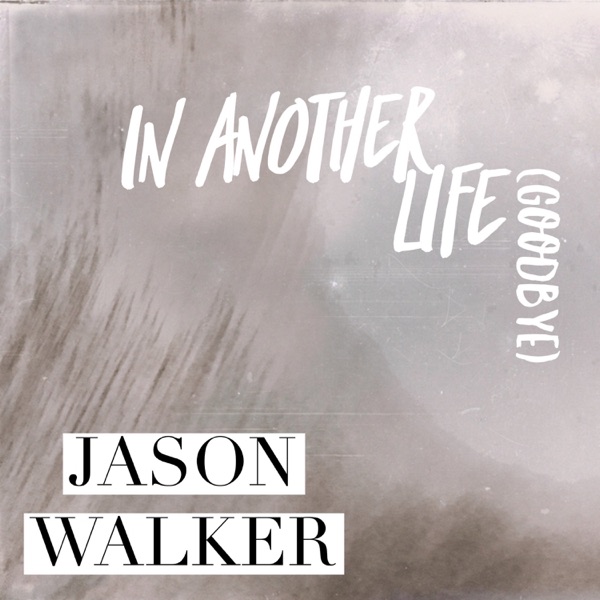 In Another Life (Goodbye) - Single album cover