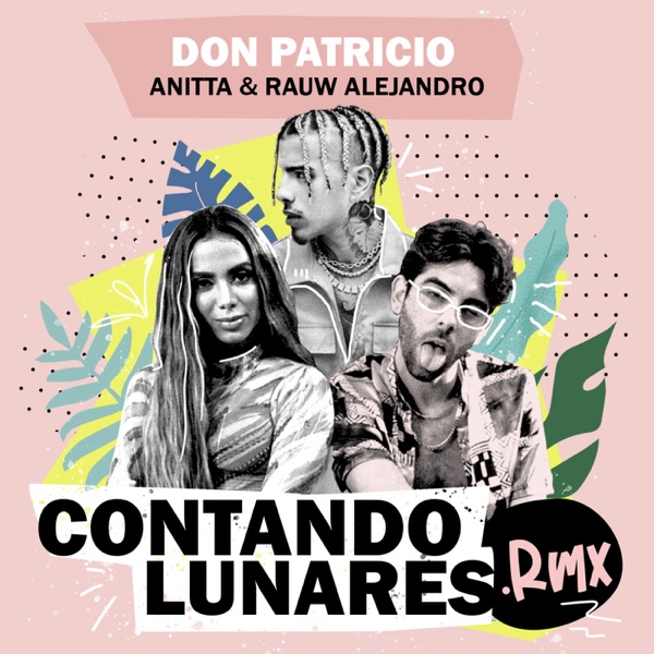 Contando Lunares (feat. Anitta & Rauw Alejandro) [Remix] - Single album cover