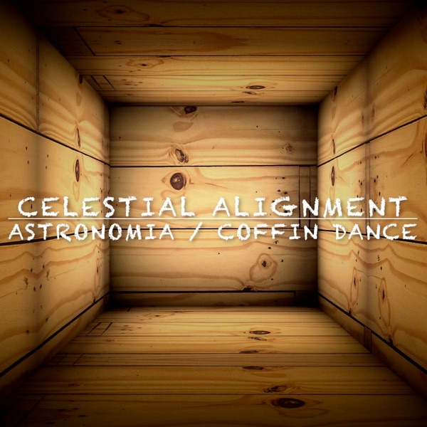 Astronomia / Coffin Dance - Single album cover