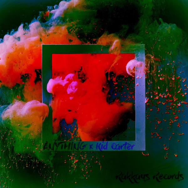 Anything x Kid Carter - Single album cover