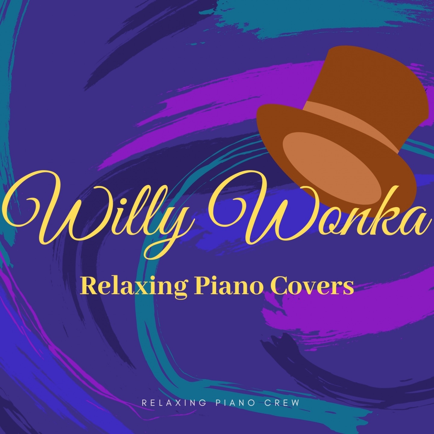 Willy Wonka - Relaxing Piano Covers album cover