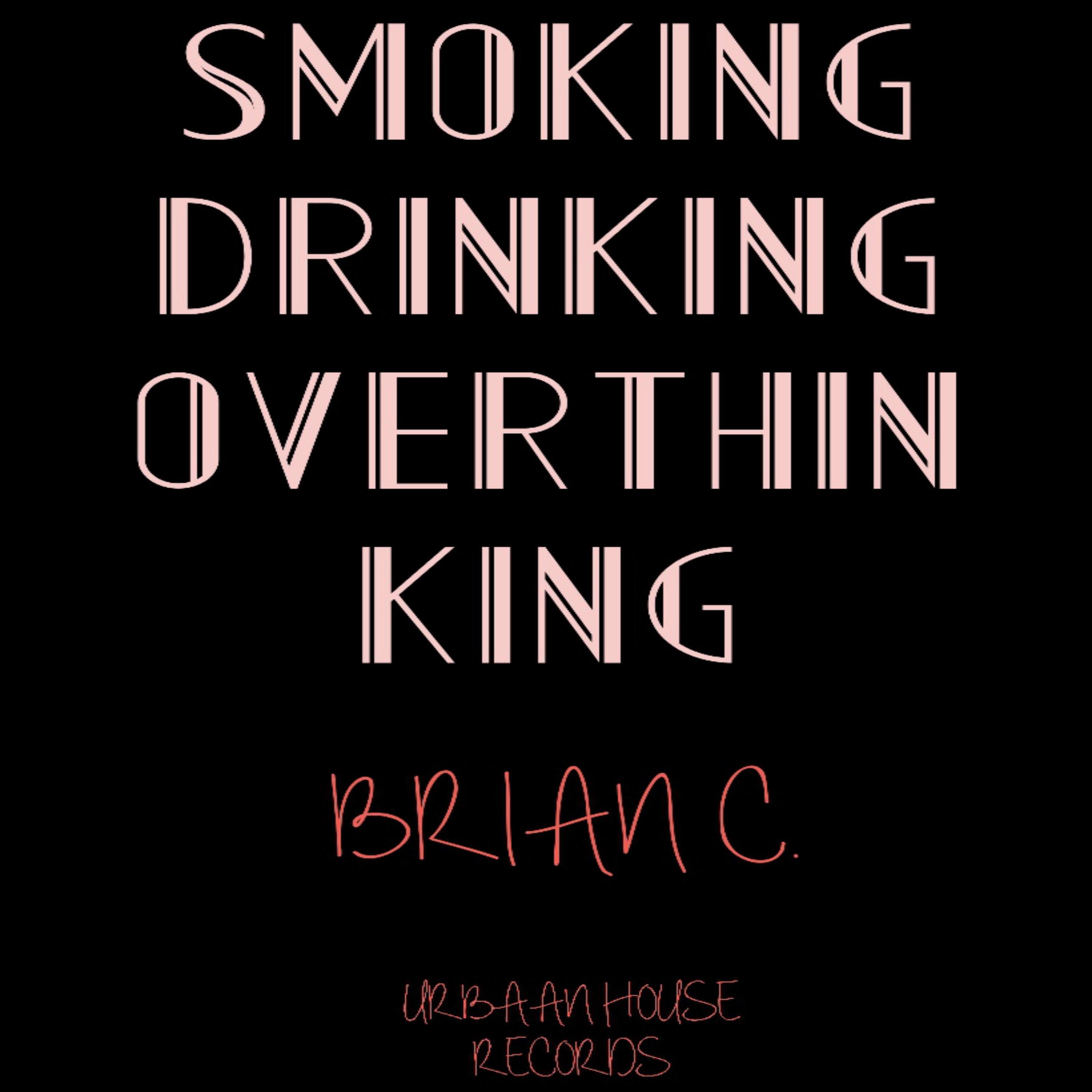 Smoking, Drinking, Overthinking - Single album cover