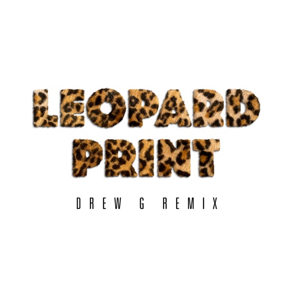Leopard Print (Drew G Remix) - Single album cover