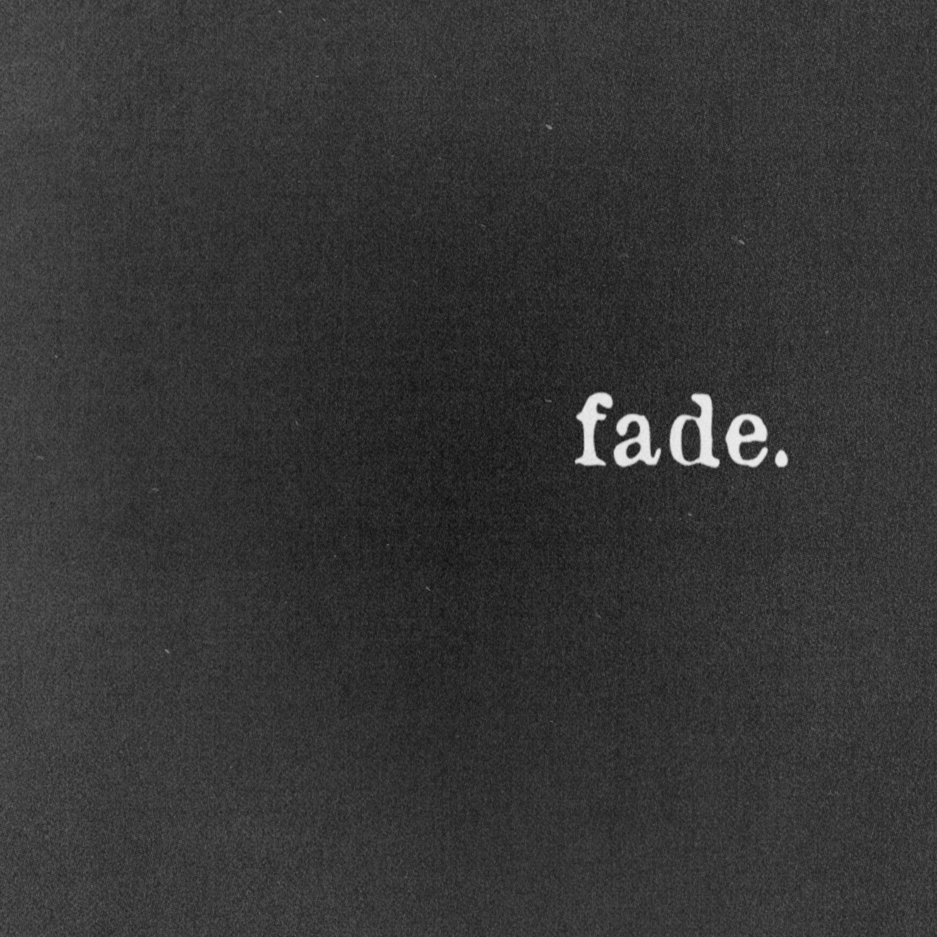 Fade. - Single album cover