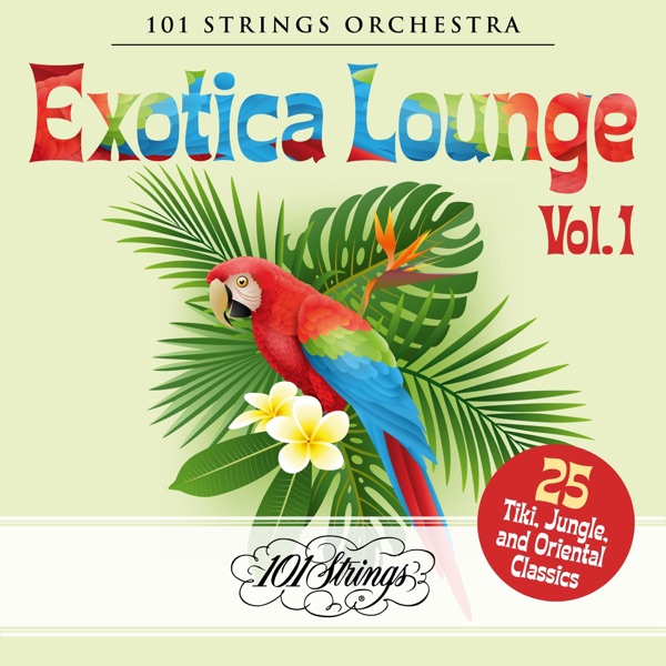 Exotica Lounge: 25 Tiki, Jungle, and Oriental Classics, Vol. 1 album cover