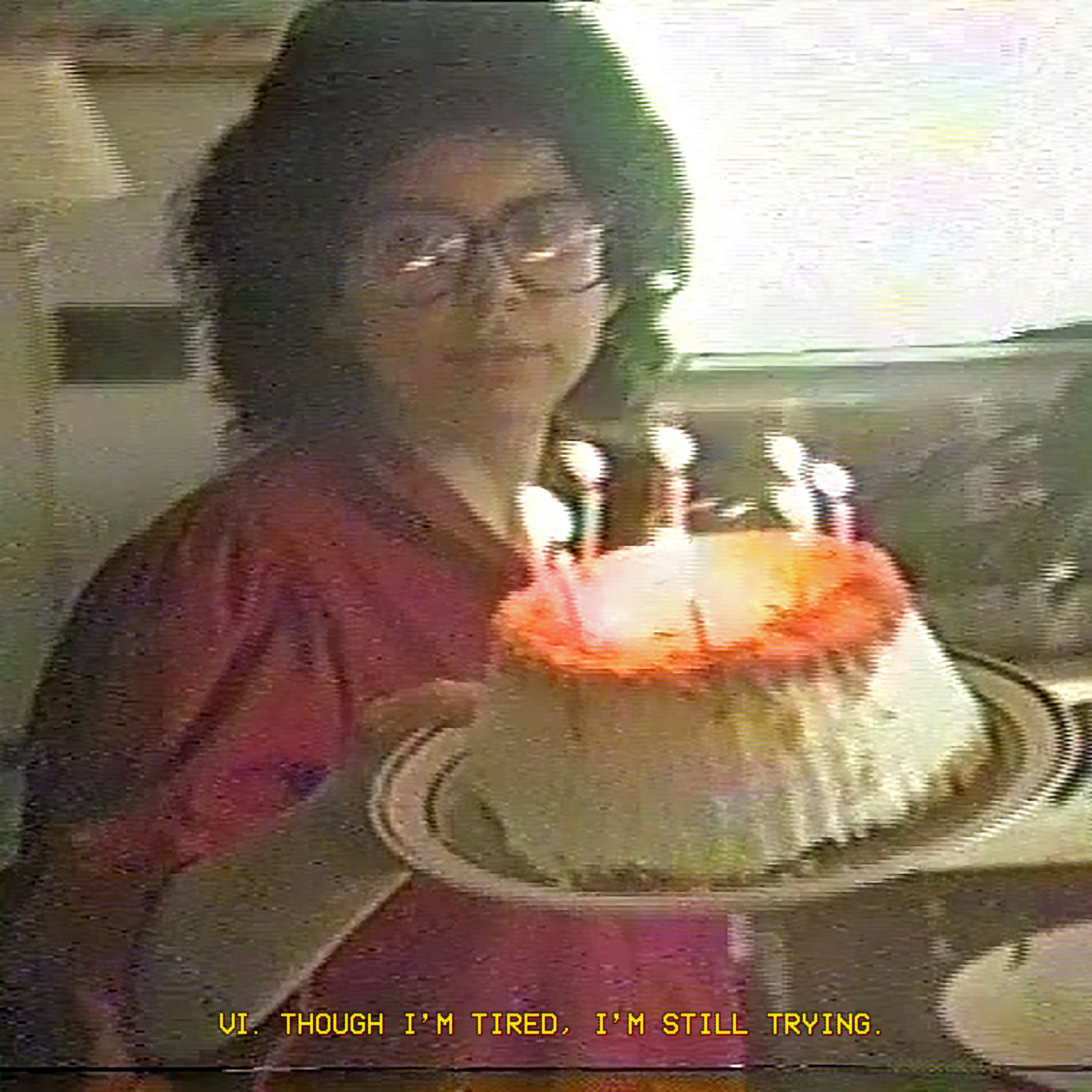 VI. Though I’m tired, I’m still trying. - Single album cover