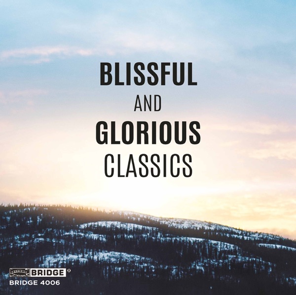 Blissful and Glorious Classics album cover
