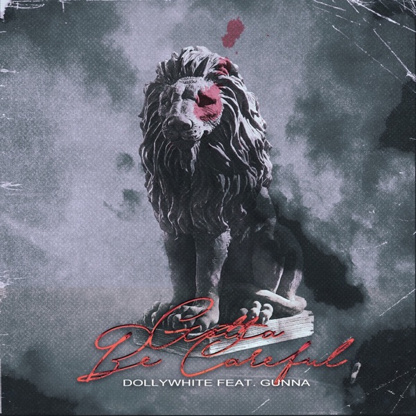 Gotta Be Careful (feat. Gunna) - Single album cover
