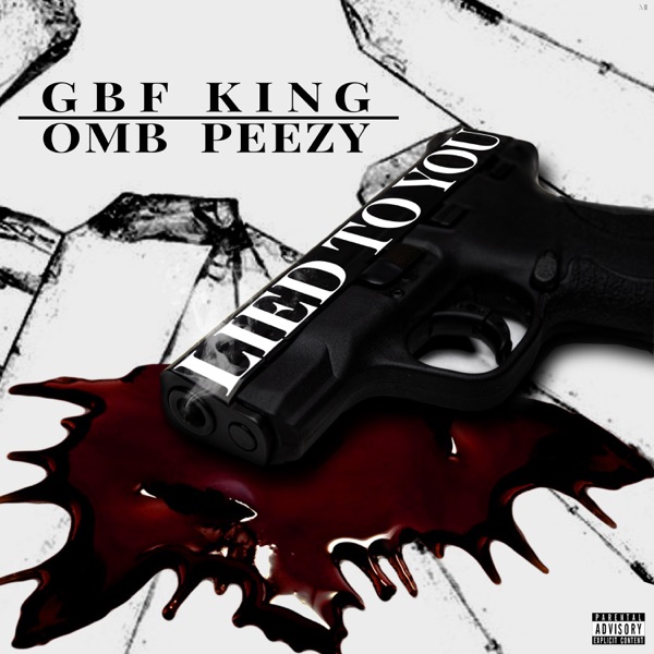 Lied To You (feat. OMB Peezy) - Single album cover