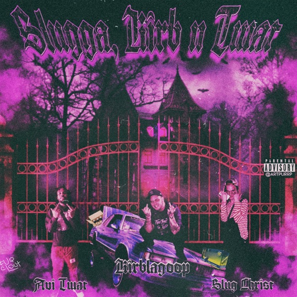 Slugga, Kirb and Twat (feat. Slug Christ & Avi Twat) - Single album cover
