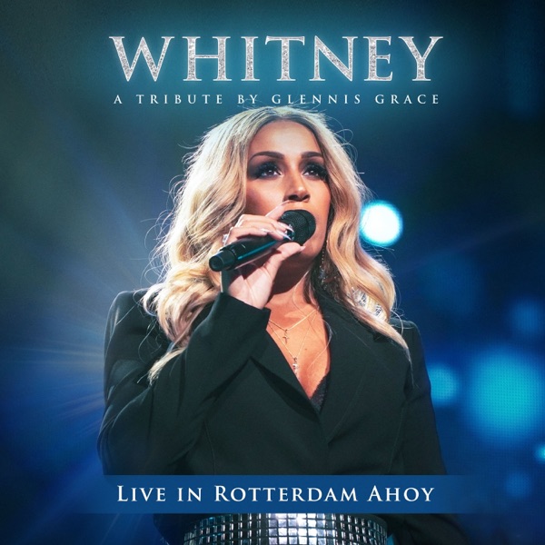 WHITNEY: A Tribute by Glennis Grace (Live in Rotterdam Ahoy) - EP album cover
