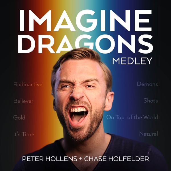 Imagine Dragons Medley: Radioactive / Believer / Gold / It's Time /Demons / Shots / On Top of the Wo album cover