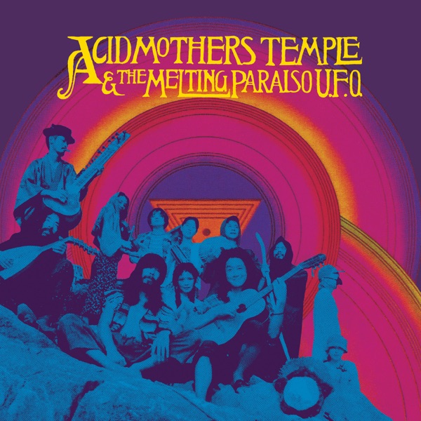 Acid Mothers Temple & The Melting Paraiso U.F.O. album cover