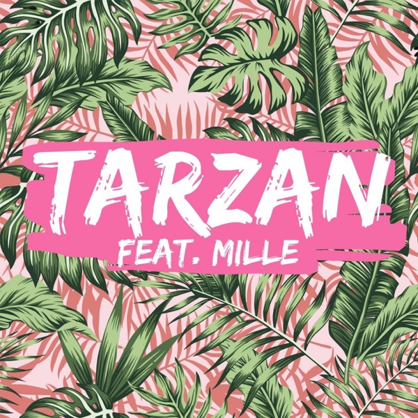 Tarzan (feat. Mille) - Single album cover