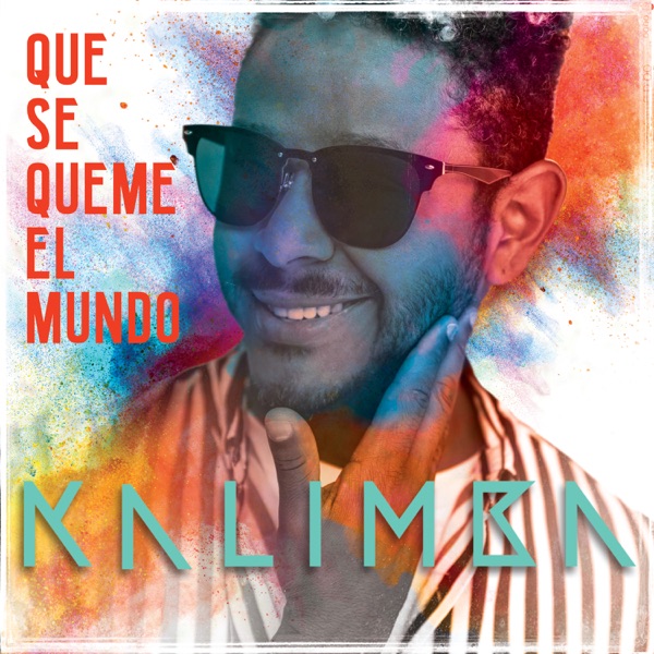 Que Se Queme el Mundo - Single album cover