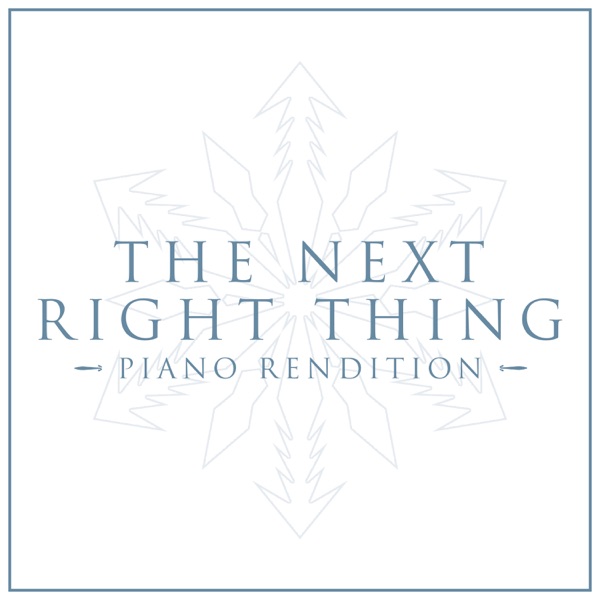 The Next Right Thing - Frozen 2 (Piano Rendition) - Single album cover