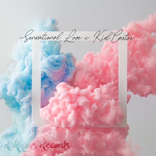 Sensational Love x Kid Carter - Single album cover