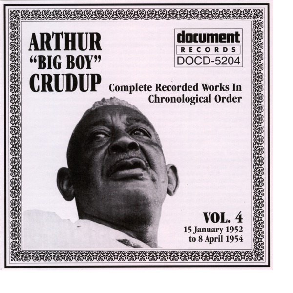 Arthur "Big Boy" Crudup Vol. 4 1952-1954 album cover