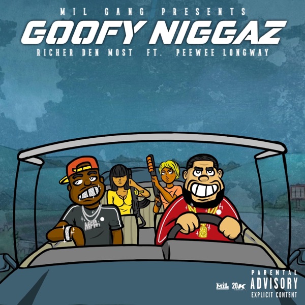 Goofy N****z (feat. Peewee Longway) - Single album cover