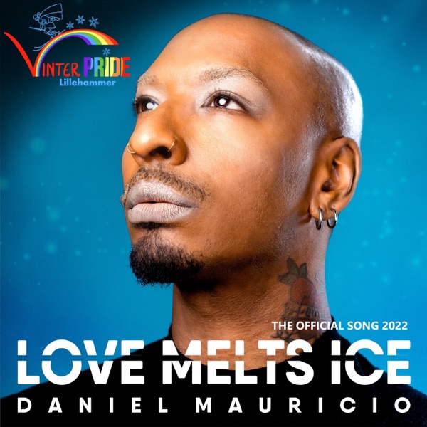 Love Melts Ice (Official Song - Vinterpride Lillehammer 2022) [feat. Ylva & Linda] - EP album cover