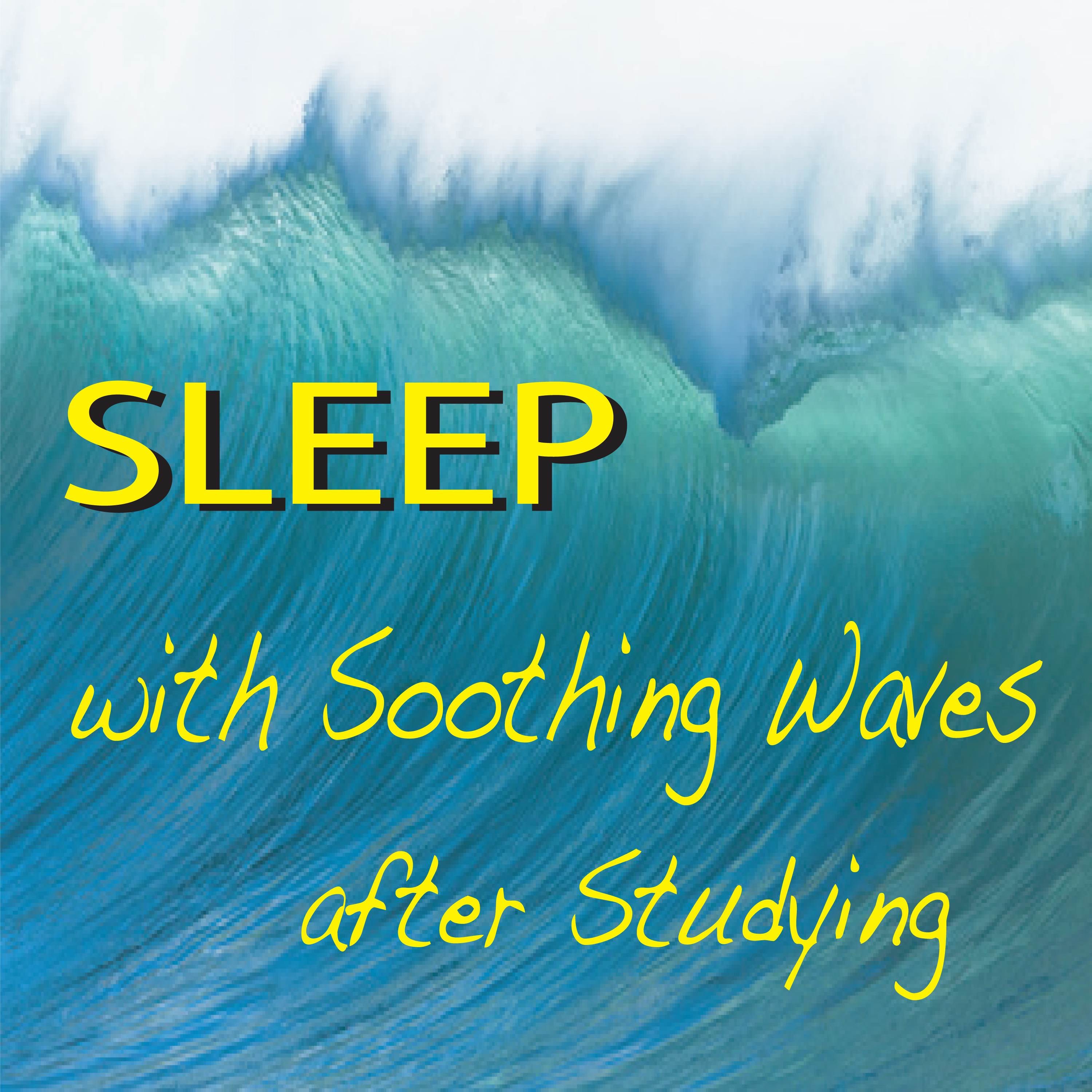 Sleep With Soothing Waves after Studying album cover