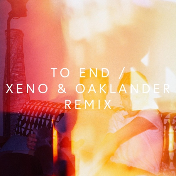 To End (Xeno & Oaklander Remix) - Single album cover