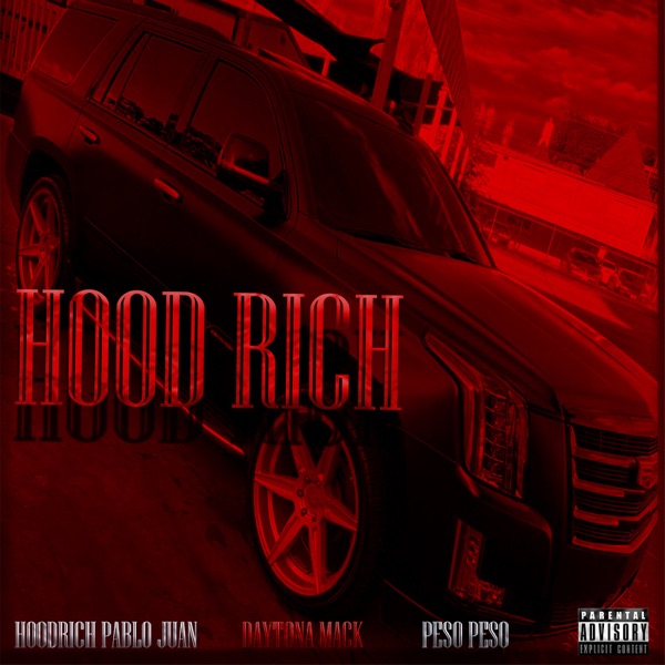 Hood Rich - Single (feat. Peso Peso & HoodRich Pablo Juan) - Single album cover