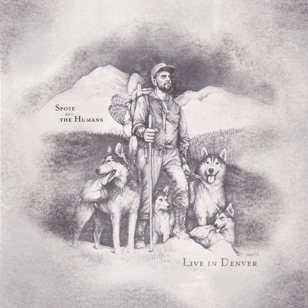 Spose & the Humans Live In Denver album cover