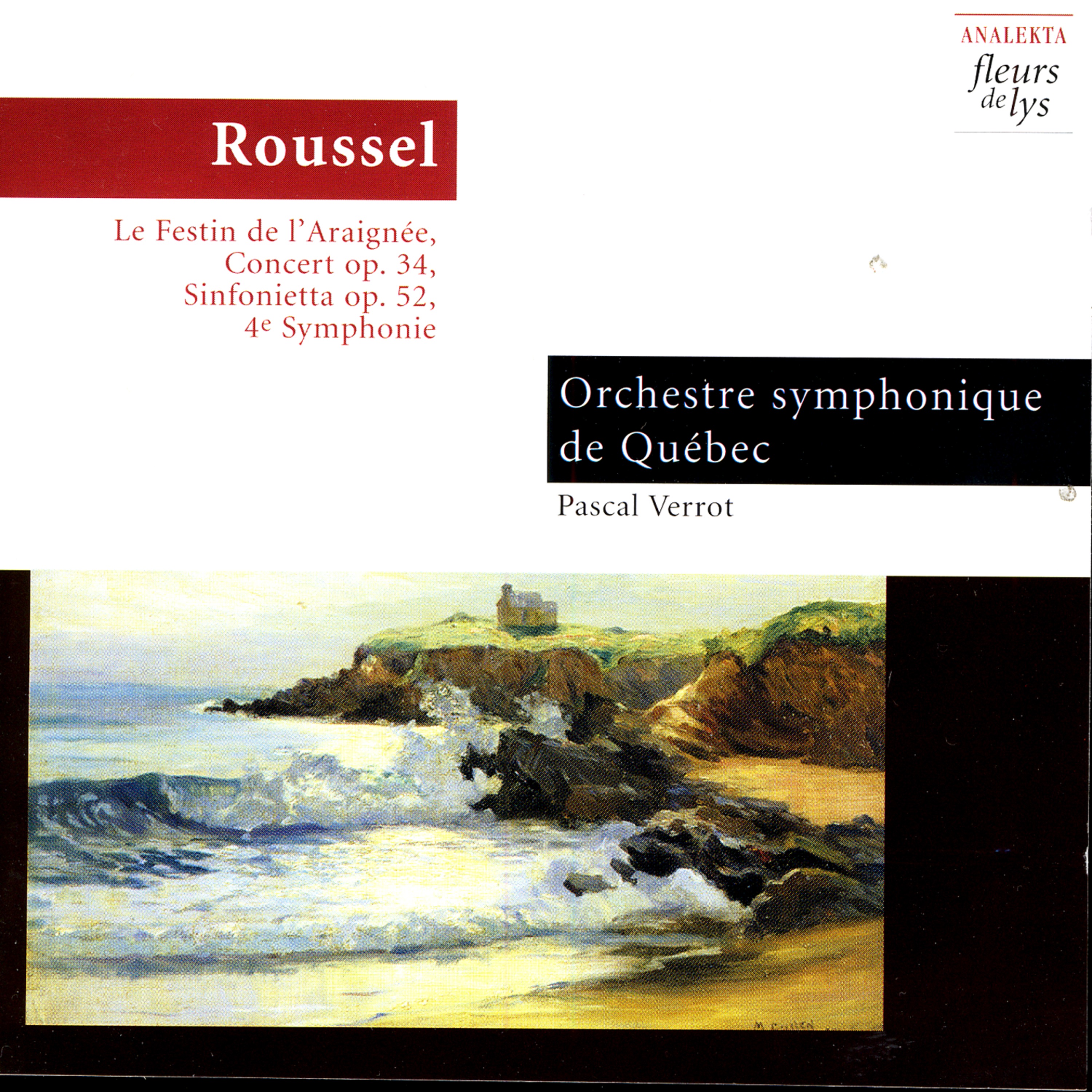 Roussel: Le festin de l’araignée, Concert Op. 34, Sinfonietta Op. 52 & 4th Symphonie album cover