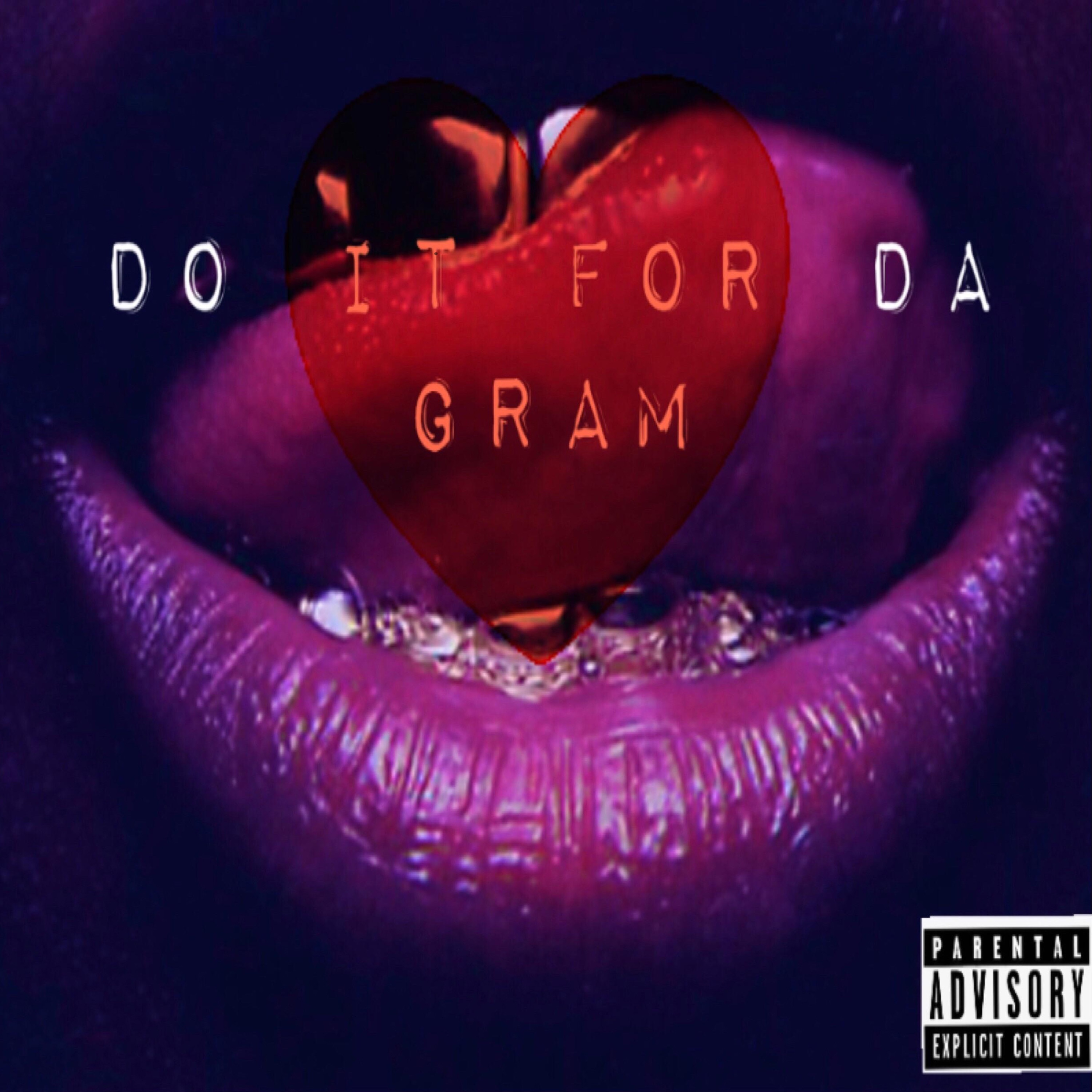 Do It for Da Gram - Single album cover