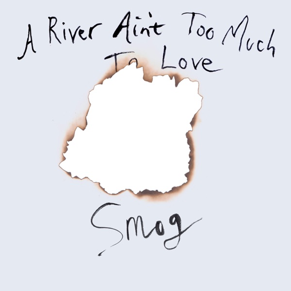 A River Ain't Too Much to Love album cover
