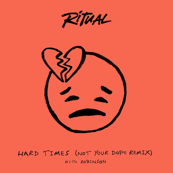 Hard Times (Not Your Dope Remix) - Single album cover