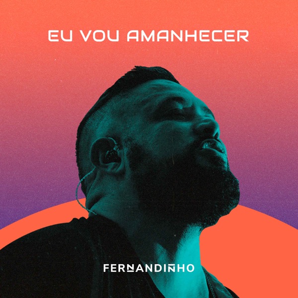 Eu Vou Amanhecer (Ao Vivo) - Single album cover