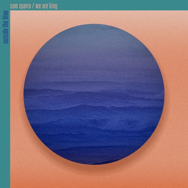 Outside the Blue (feat. We Are KING) [Radio Edit] - Single album cover