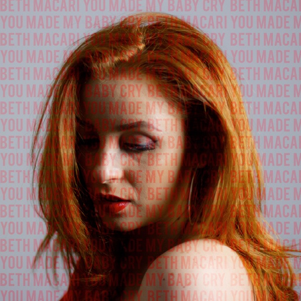 You Made My Baby Cry - Single album cover